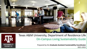 Front page of Texas A&M Sustainability Guide. On the page is a photo of students in a community learning center spread out doing homework, playing ping pong, and on their phones. Below this photo is the Texas A&M sustainability logo and the title of the guide. 